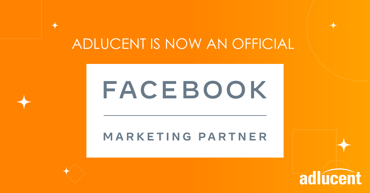 Adlucent هو الآن شريك تسويق Facebook الحاصل على شارة