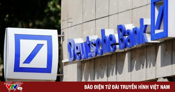 Cổ phiếu Deutsche Bank tăng 4% sau khi tiết lộ kế hoạch cải tổ