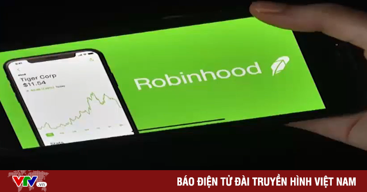 Robinhood tham vọng định giá 35 tỷ USD trong IPO tại Mỹ